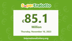 2023年11月14日的SuperEnalotto彩票结果 – 目前累积奖金为€85,100,000。